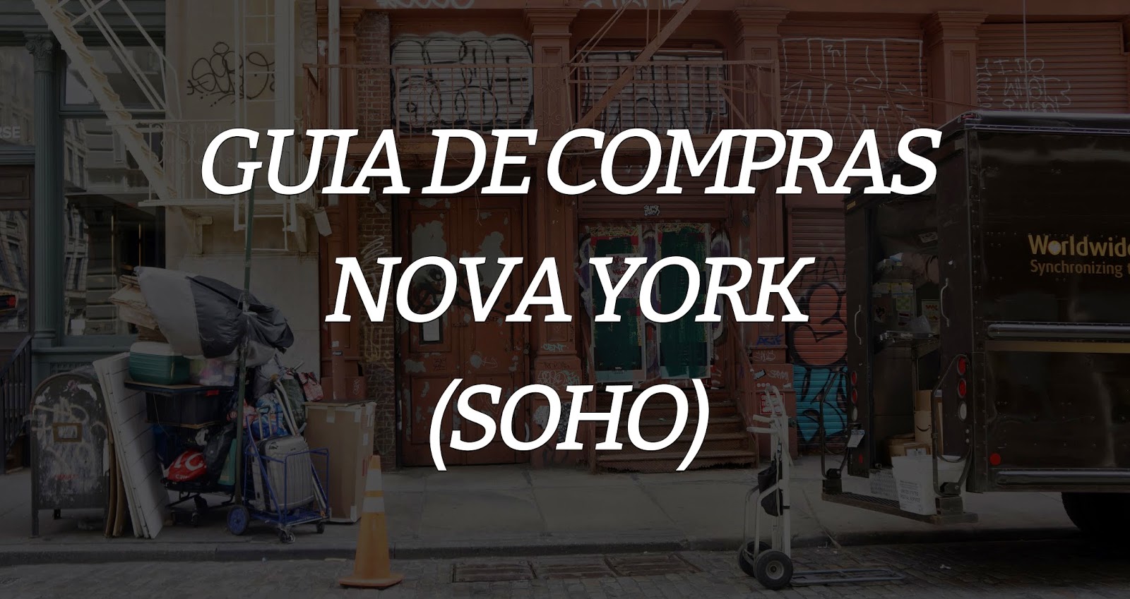 guia de compras ny - Guia de compras: Nova Iorque (Parte 2)