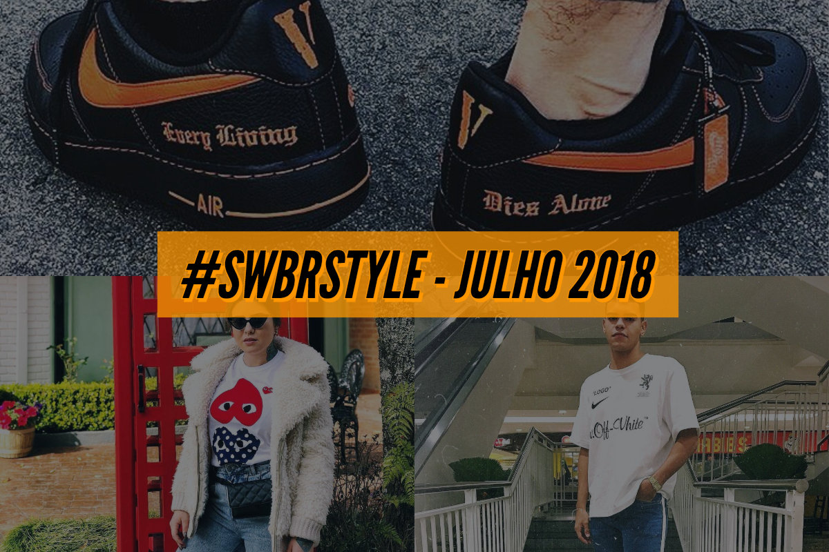 swbrstylejulho 2018 - Os melhores do #SWBRSTYLE (Julho 2018)