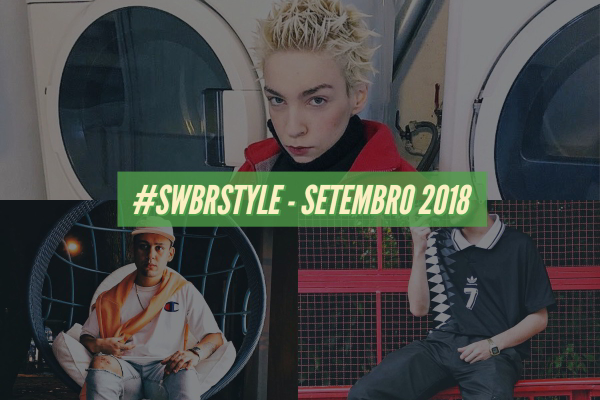 swbrstyle setembro 2018 - Os melhores do #SWBRSTYLE (Setembro 2018)